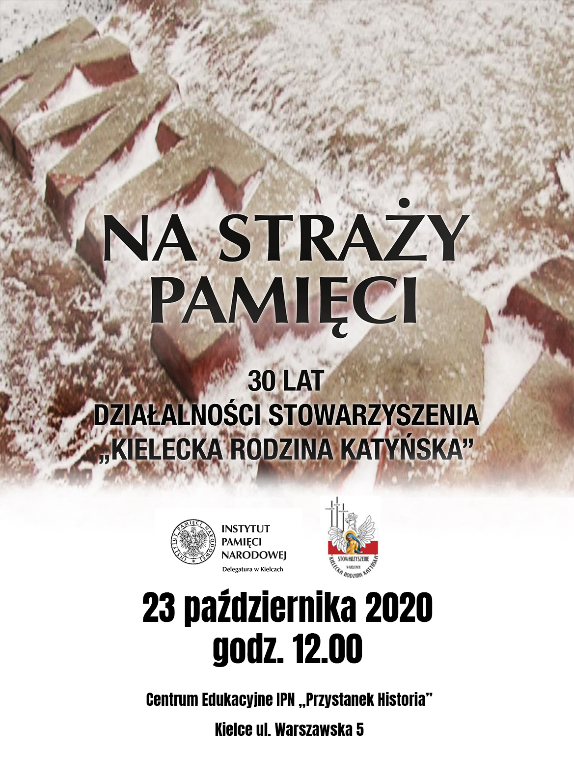 Plakat - „Na straży pamięci. 30 lat działalności Stowarzyszenia Kielecka Rodzina Katyńska”