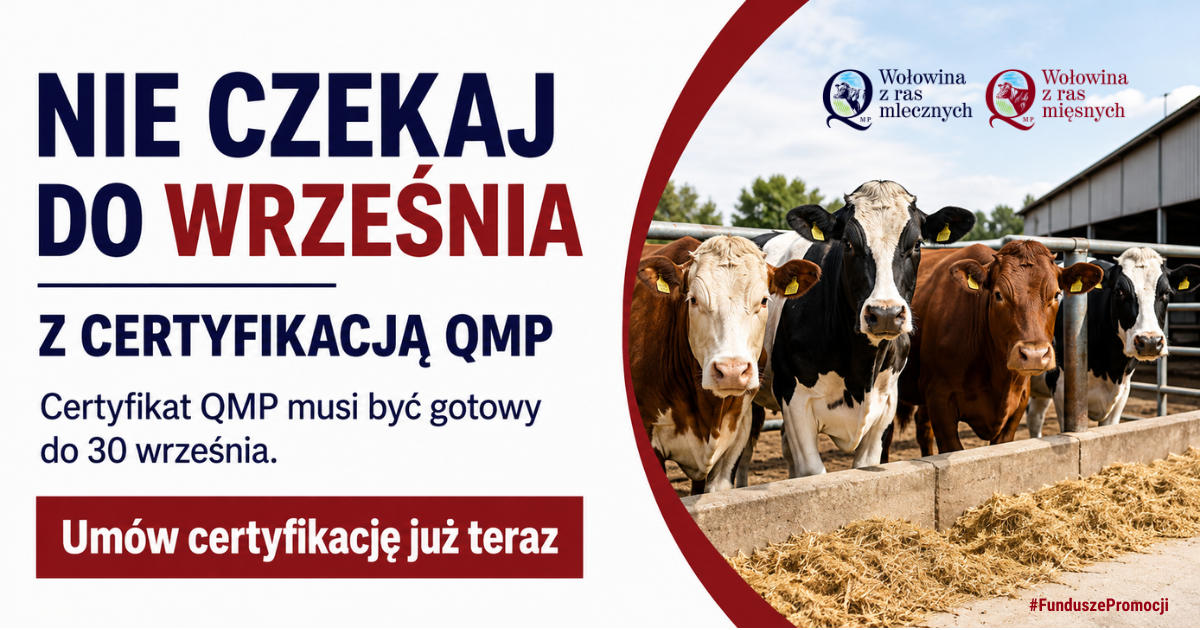 Rolniku! Nie czekaj do września z certyfikacją QMP Grafika promocyjna